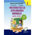 Matematica si explorarea mediului. Manual pentru clasa I, partea I+partea a II-a(contine editie digitala) Anina Badescu