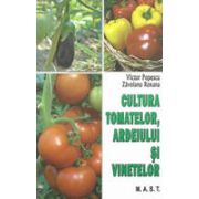 Cultura tomatelor, ardeiului si vinetelor
